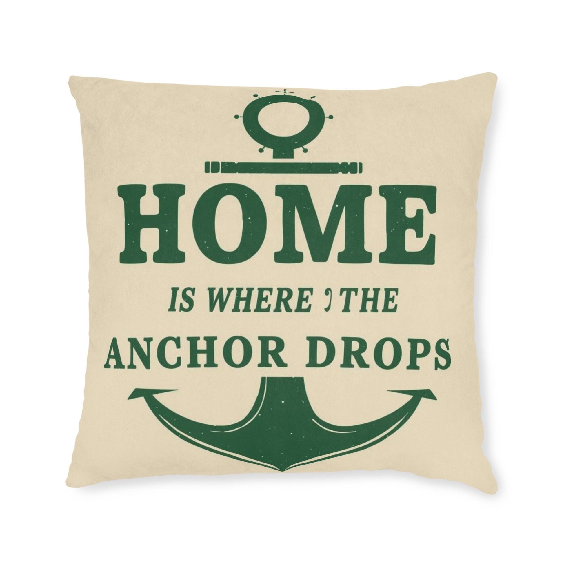 Home Is Where the Anchor Drops square cushion | Nautical Anchor Decorative Pillow - householdessential