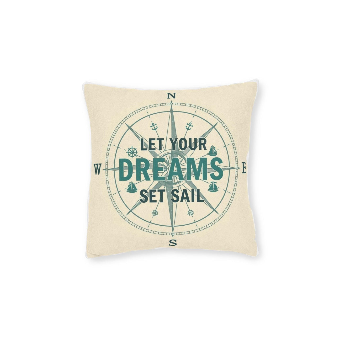 Let Your Dreams Set Sail Compass design Square cushion | Nautical Coastal Home Decor - householdessential