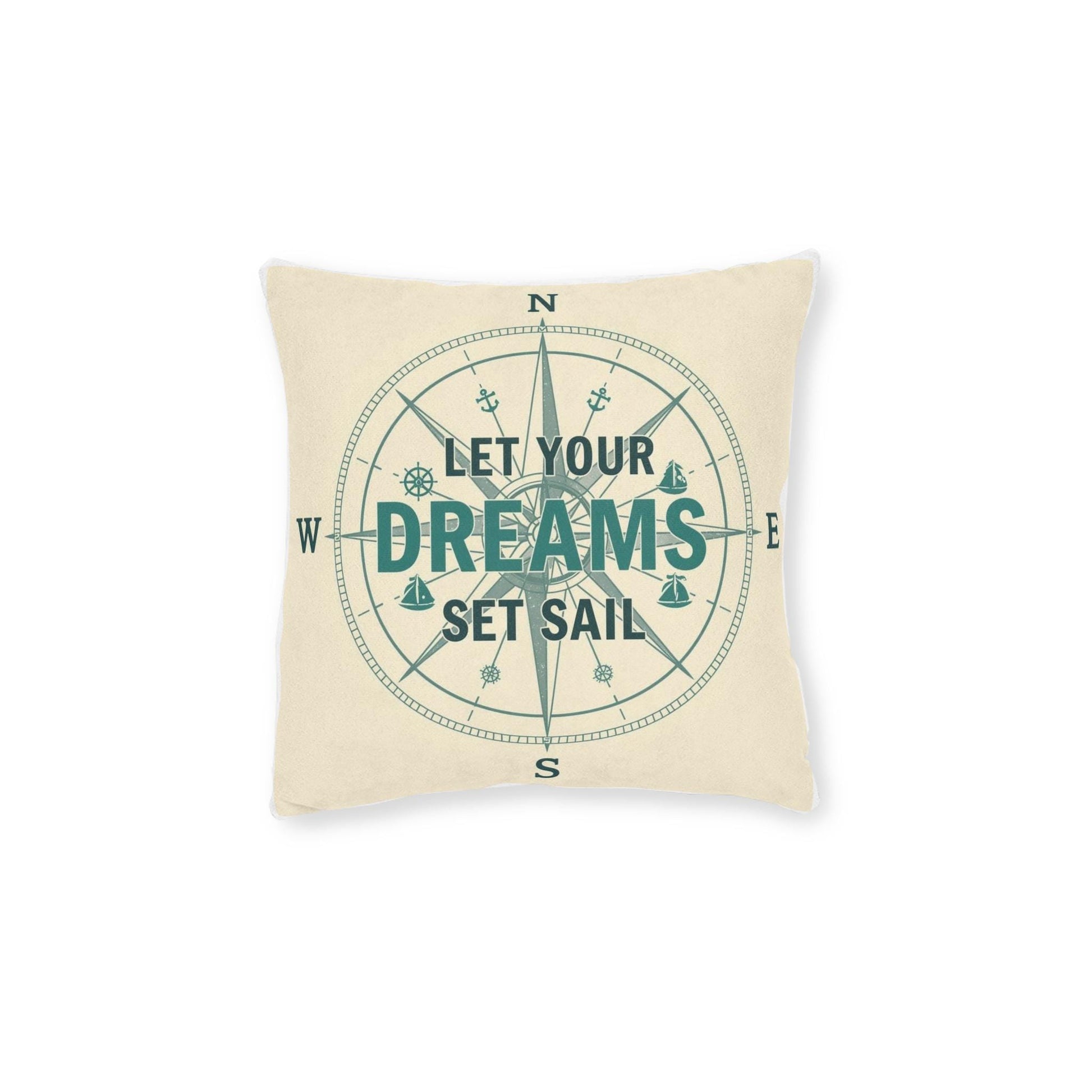 Let Your Dreams Set Sail Compass design Square cushion | Nautical Coastal Home Decor - householdessential